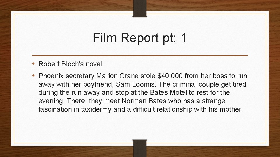 Film Report pt: 1 • Robert Bloch's novel • Phoenix secretary Marion Crane stole