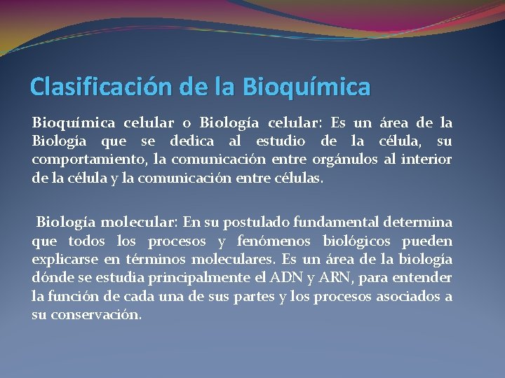 Clasificación de la Bioquímica celular o Biología celular: Es un área de la Biología