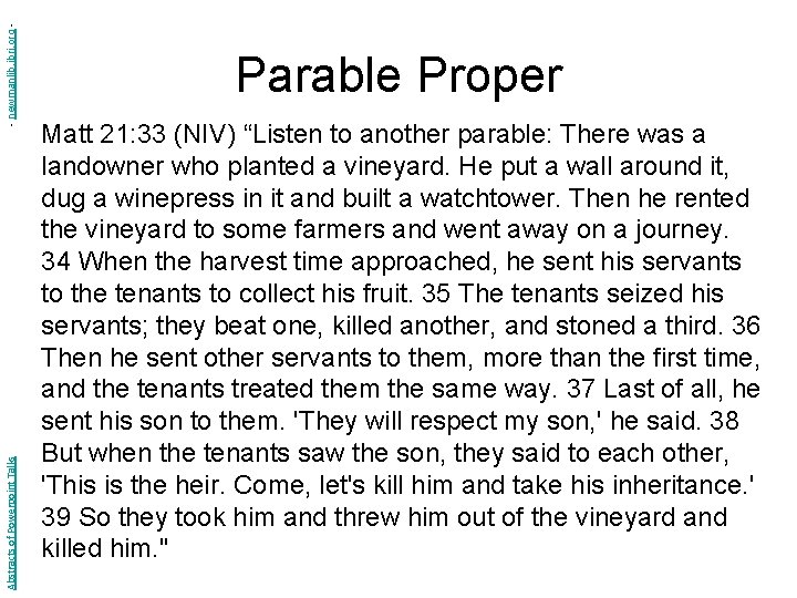 - newmanlib. ibri. org Abstracts of Powerpoint Talks Parable Proper Matt 21: 33 (NIV)