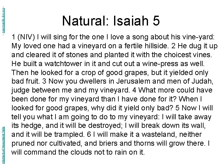 - newmanlib. ibri. org Abstracts of Powerpoint Talks Natural: Isaiah 5 1 (NIV) I