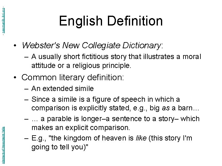 - newmanlib. ibri. org - English Definition • Webster's New Collegiate Dictionary: – A