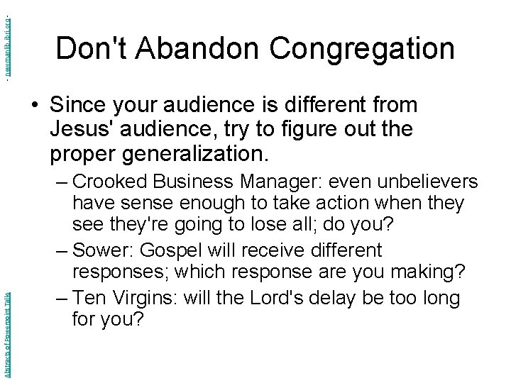 - newmanlib. ibri. org - Don't Abandon Congregation Abstracts of Powerpoint Talks • Since