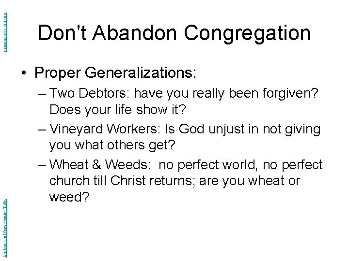 - newmanlib. ibri. org - Don't Abandon Congregation Abstracts of Powerpoint Talks • Proper