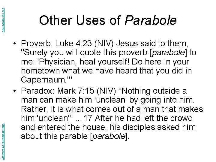 - newmanlib. ibri. org Abstracts of Powerpoint Talks Other Uses of Parabole • Proverb: