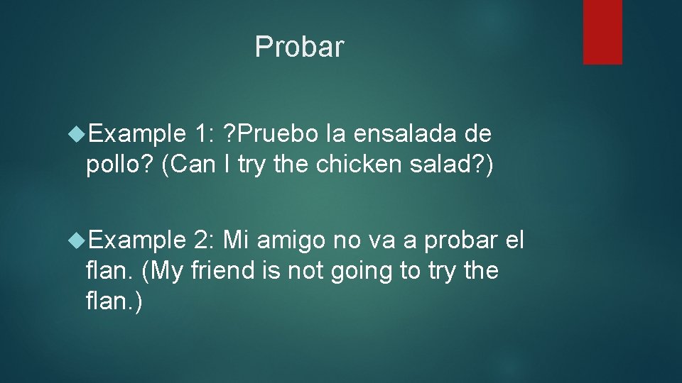 Probar Example 1: ? Pruebo la ensalada de pollo? (Can I try the chicken