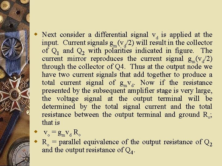 w Next consider a differential signal vd is applied at the input. Current signals w Next consider a differential signal vd is applied at the input. Current signals