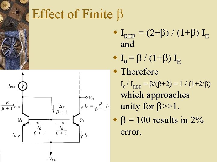 Effect of Finite w IREF = (2+ ) / (1+ ) IE and w Effect of Finite w IREF = (2+ ) / (1+ ) IE and w