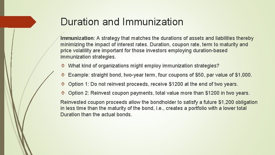 Duration and Immunization: A strategy that matches the durations of assets and liabilities thereby