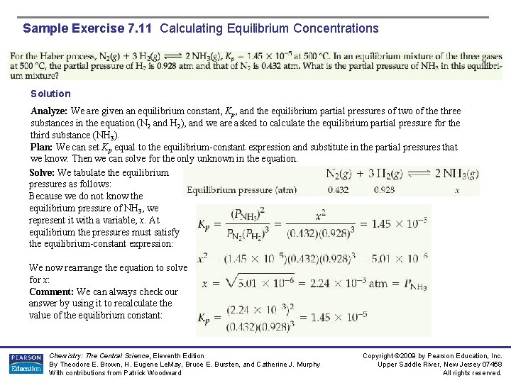 Sample Exercise 7. 11 Calculating Equilibrium Concentrations Solution Analyze: We are given an equilibrium