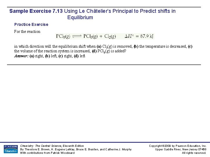 Sample Exercise 7. 13 Using Le Châtelier’s Principal to Predict shifts in Equilibrium Practice