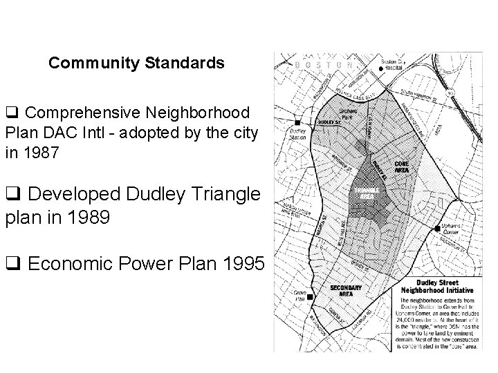 Community Standards q Comprehensive Neighborhood Plan DAC Intl - adopted by the city in