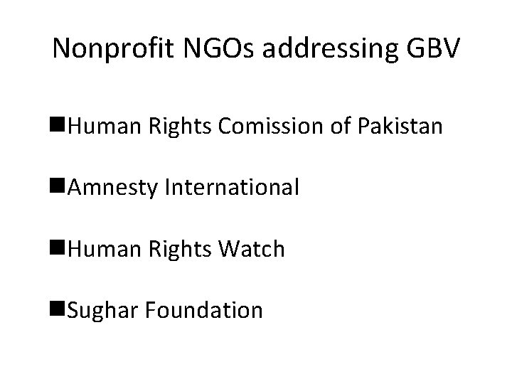 Nonprofit NGOs addressing GBV n. Human Rights Comission of Pakistan n. Amnesty International n.