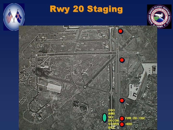 Rwy 20 Staging ODO AMB SEC DECON STAIRS BUS FIRE CH / OSC +BIO