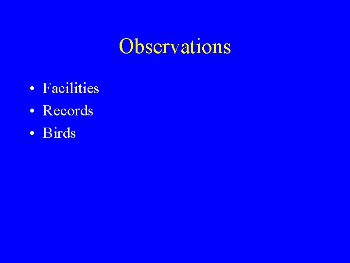 Observations • Facilities • Records • Birds 