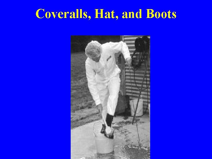 Coveralls, Hat, and Boots 