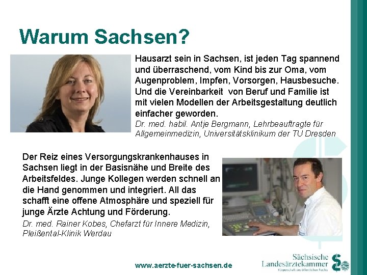 Warum Sachsen? Hausarzt sein in Sachsen, ist jeden Tag spannend und überraschend, vom Kind