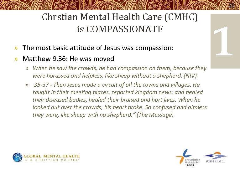 25 Chrstian Mental Health Care (CMHC) is COMPASSIONATE » The most basic attitude of