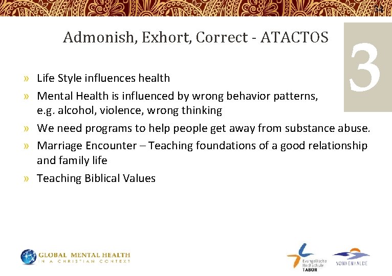 34 Admonish, Exhort, Correct - ATACTOS 3 » Life Style influences health » Mental