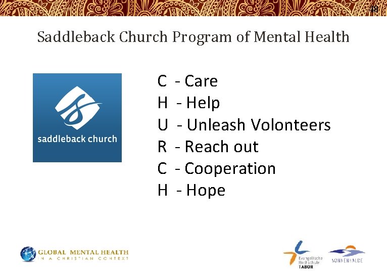 48 Saddleback Church Program of Mental Health C H U R C H -