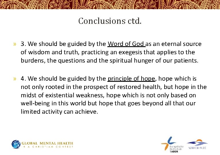 Conclusions ctd. » 3. We should be guided by the Word of God as