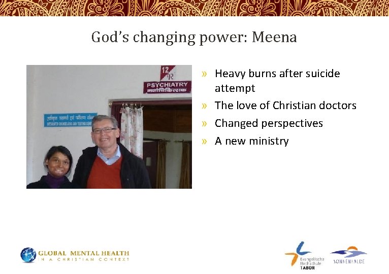 God’s changing power: Meena » Heavy burns after suicide attempt » The love of