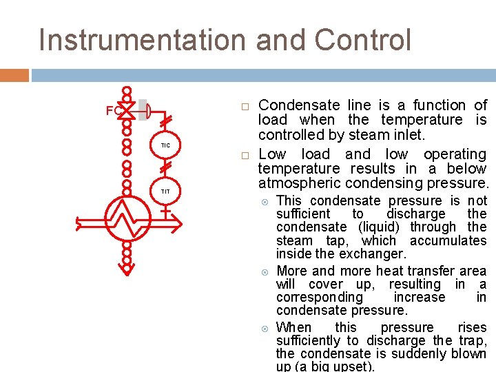 Instrumentation and Control FC TIT Condensate line is a function of load when the