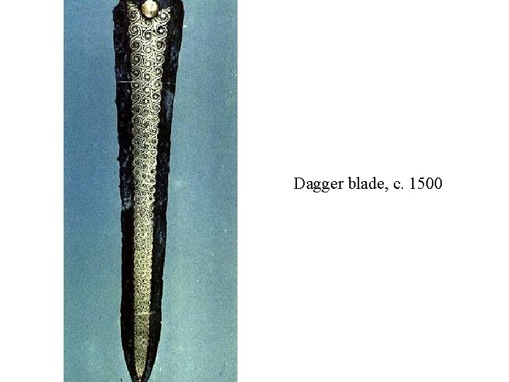 Dagger blade, c. 1500 