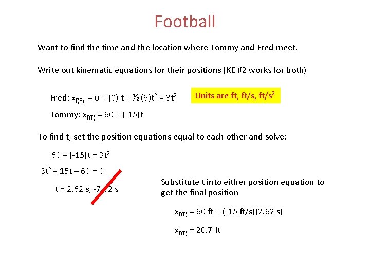 Football Want to find the time and the location where Tommy and Fred meet.