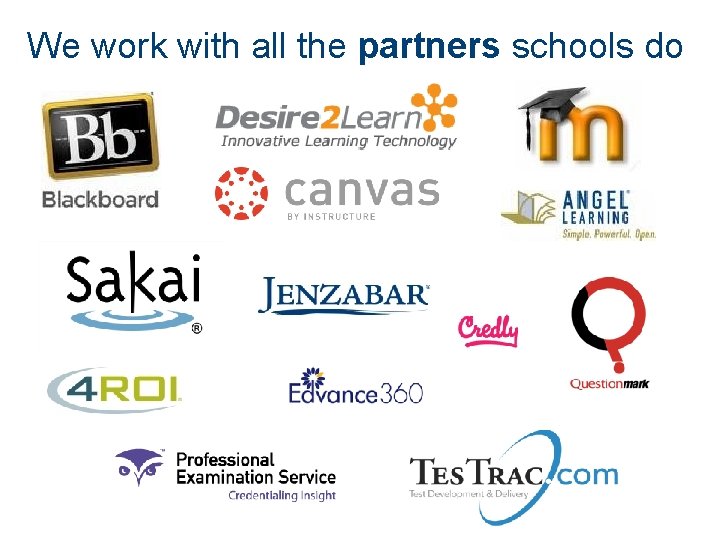 We work with all the partners schools do 