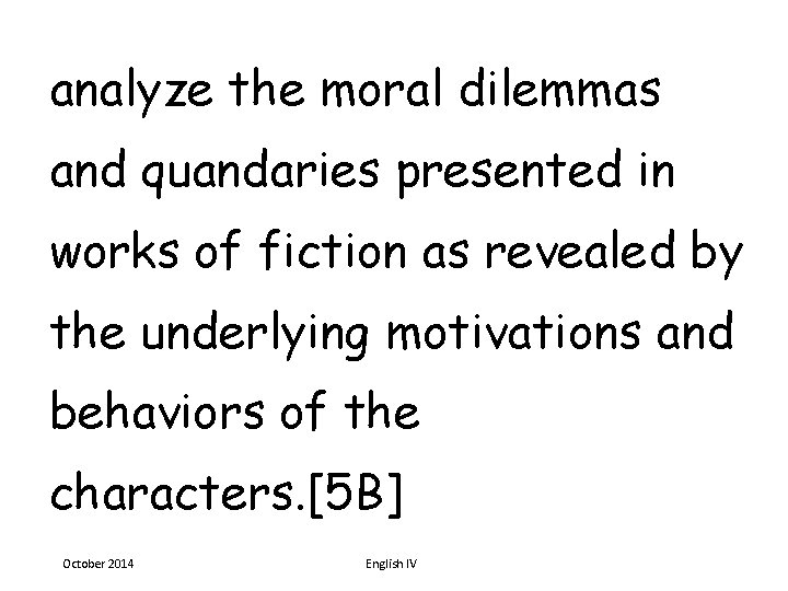 analyze the moral dilemmas and quandaries presented in works of fiction as revealed by