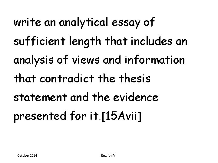 write an analytical essay of sufficient length that includes an analysis of views and