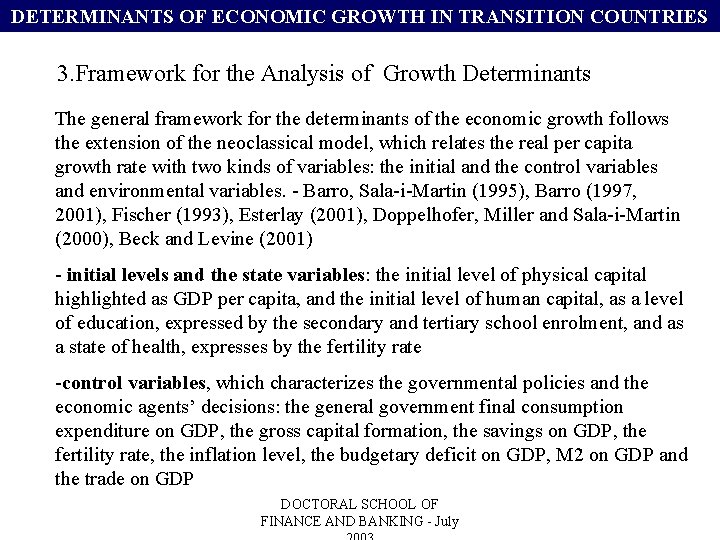DETERMINANTS OF ECONOMIC GROWTH IN TRANSITION COUNTRIES 3. Framework for the Analysis of Growth