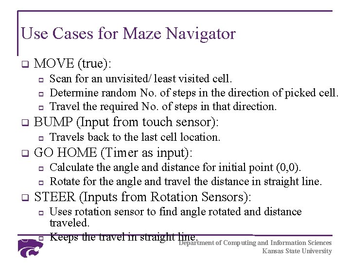 Use Cases for Maze Navigator q MOVE (true): p p p q BUMP (Input