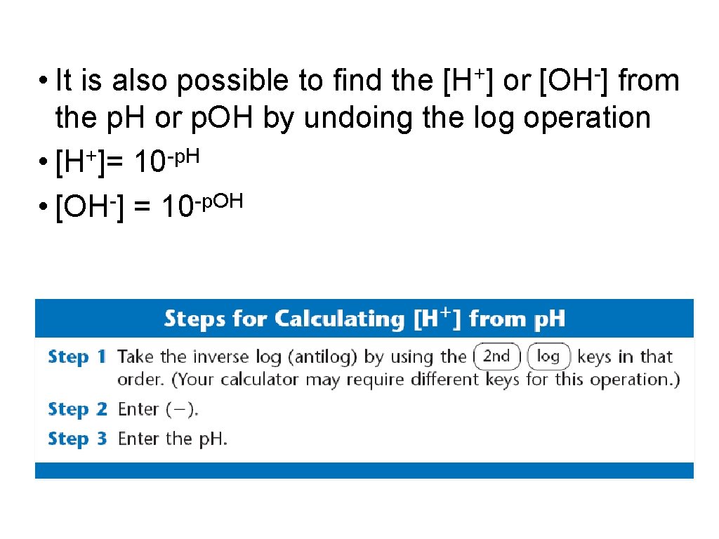 • It is also possible to find the or from the p. H