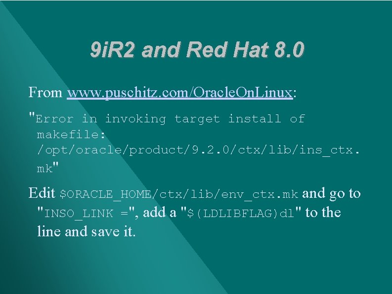 9 i. R 2 and Red Hat 8. 0 From www. puschitz. com/Oracle. On.