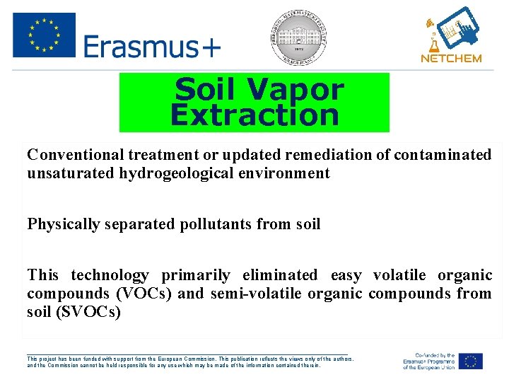 Soil Vapor Extraction Conventional treatment or updated remediation of contaminated unsaturated hydrogeological environment Physically