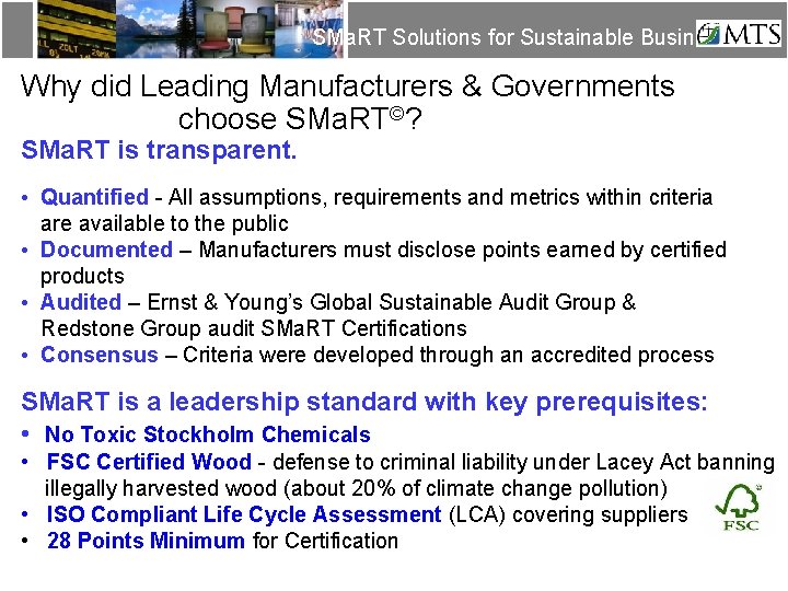 SMa. RT Solutions for Sustainable Business Why did Leading Manufacturers & Governments choose SMa.