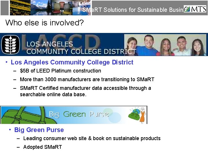 SMa. RT Solutions for Sustainable Business Who else is involved? • Los Angeles Community