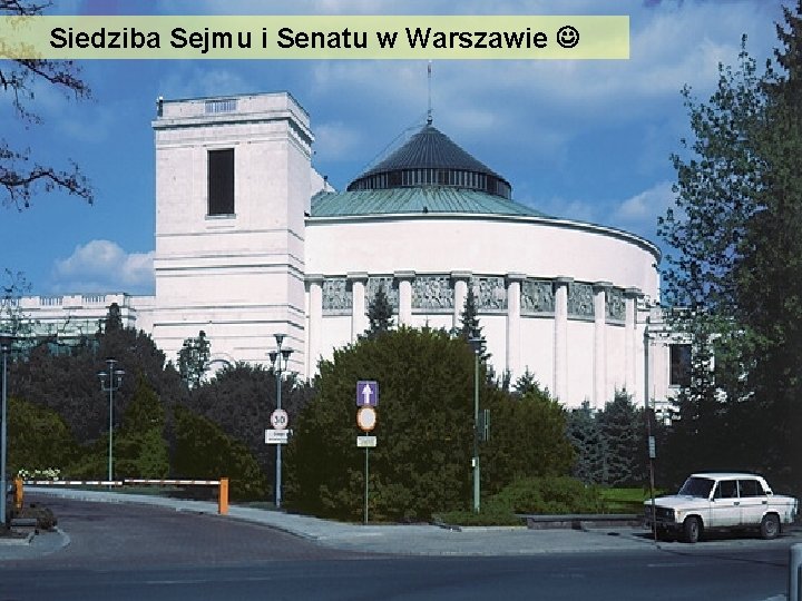 Siedziba Sejmu i Senatu w Warszawie 