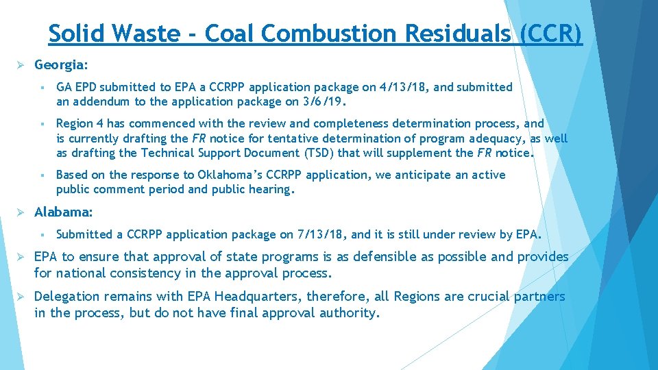 Solid Waste - Coal Combustion Residuals (CCR) Ø Ø Georgia: § GA EPD submitted