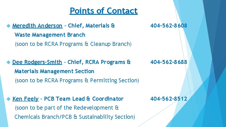 Points of Contact Meredith Anderson – Chief, Materials & 404 -562 -8608 Waste Management