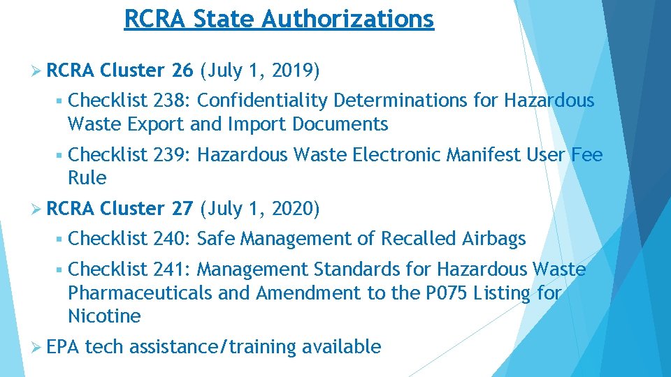 RCRA State Authorizations Ø RCRA Cluster 26 (July 1, 2019) § Checklist 238: Confidentiality