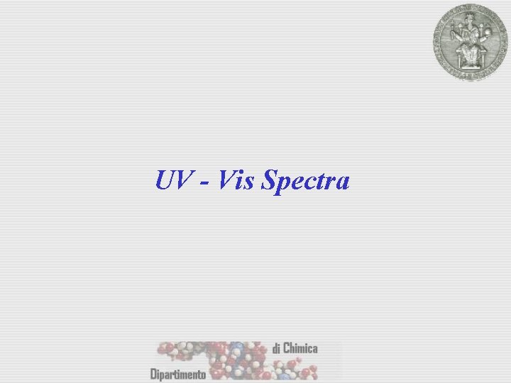 UV - Vis Spectra 