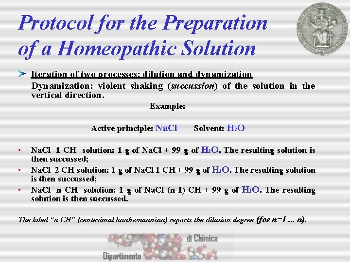 Protocol for the Preparation of a Homeopathic Solution Iteration of two processes: dilution and