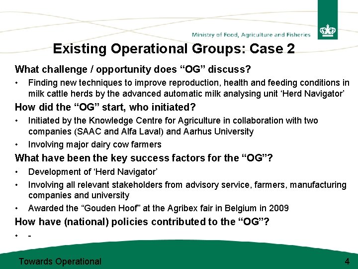 Existing Operational Groups: Case 2 What challenge / opportunity does “OG” discuss? • Finding