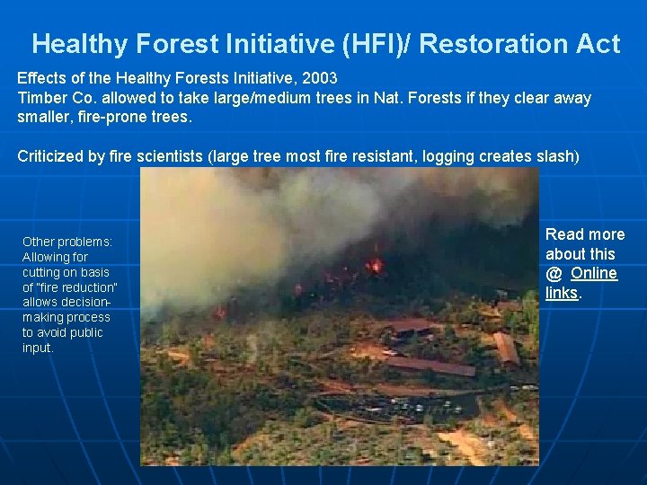 Healthy Forest Initiative (HFI)/ Restoration Act Effects of the Healthy Forests Initiative, 2003 Timber