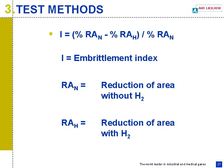 3. TEST METHODS § I = (% RAN - % RAH) / % RAN