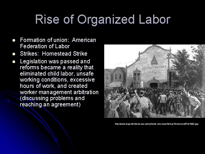 Rise of Organized Labor l l l Formation of union: American Federation of Labor
