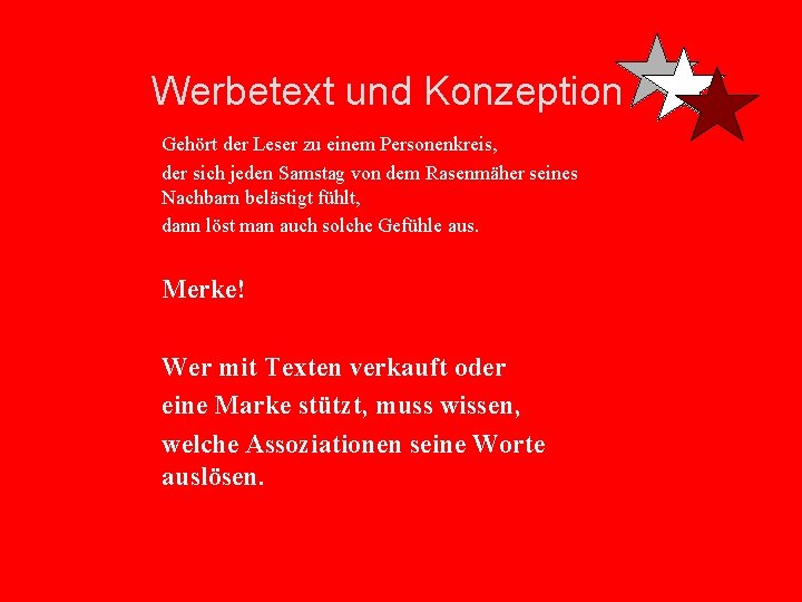 Werbetext und Konzeption Gehört der Leser zu einem Personenkreis, der sich jeden Samstag von