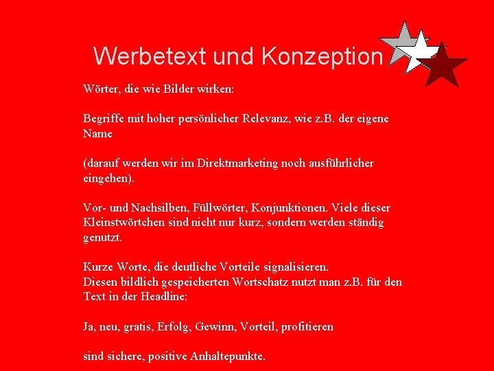 Werbetext und Konzeption Wörter, die wie Bilder wirken: Begriffe mit hoher persönlicher Relevanz, wie